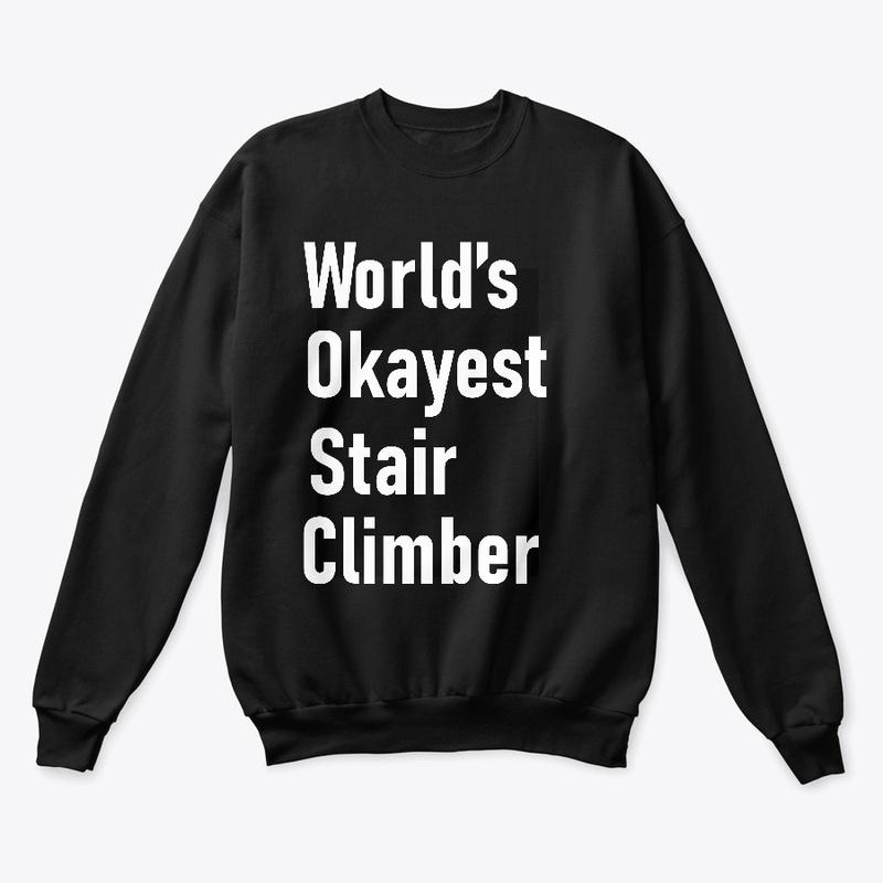 World's Okayest Stair Climber